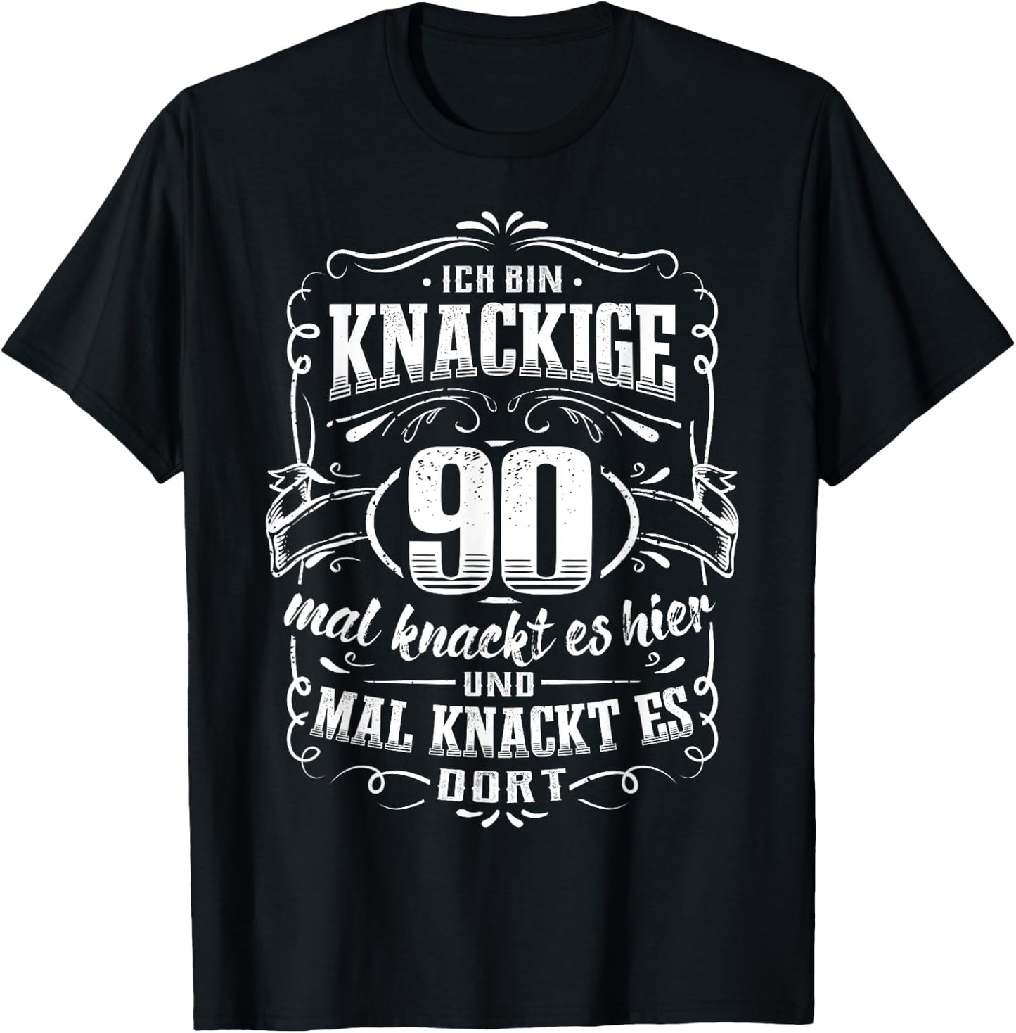90. Geburtstag Ich bin knackige 90 Jahre T-Shirt - T-Shirt | Black