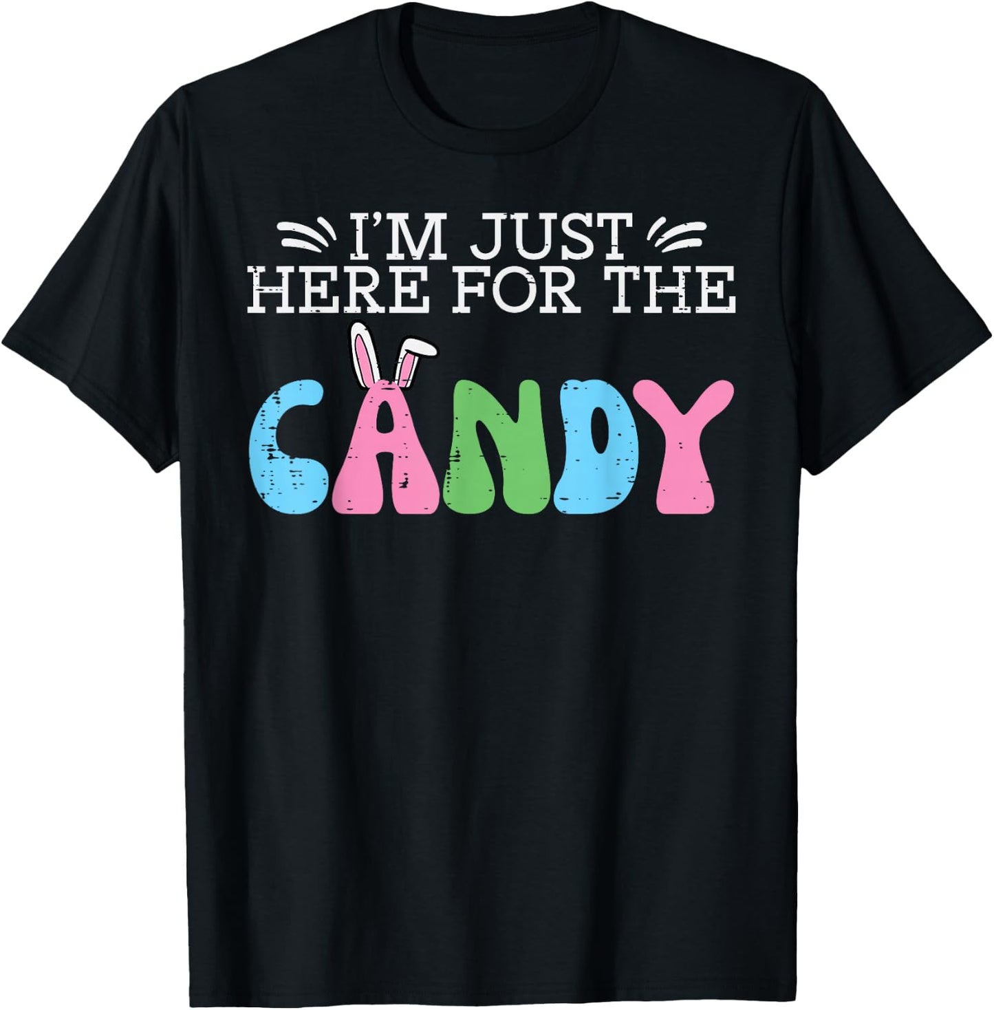 Easter Just Here For Candy Funny Girls Boys Kids Toddler T-Shirt - T-Shirt | Black