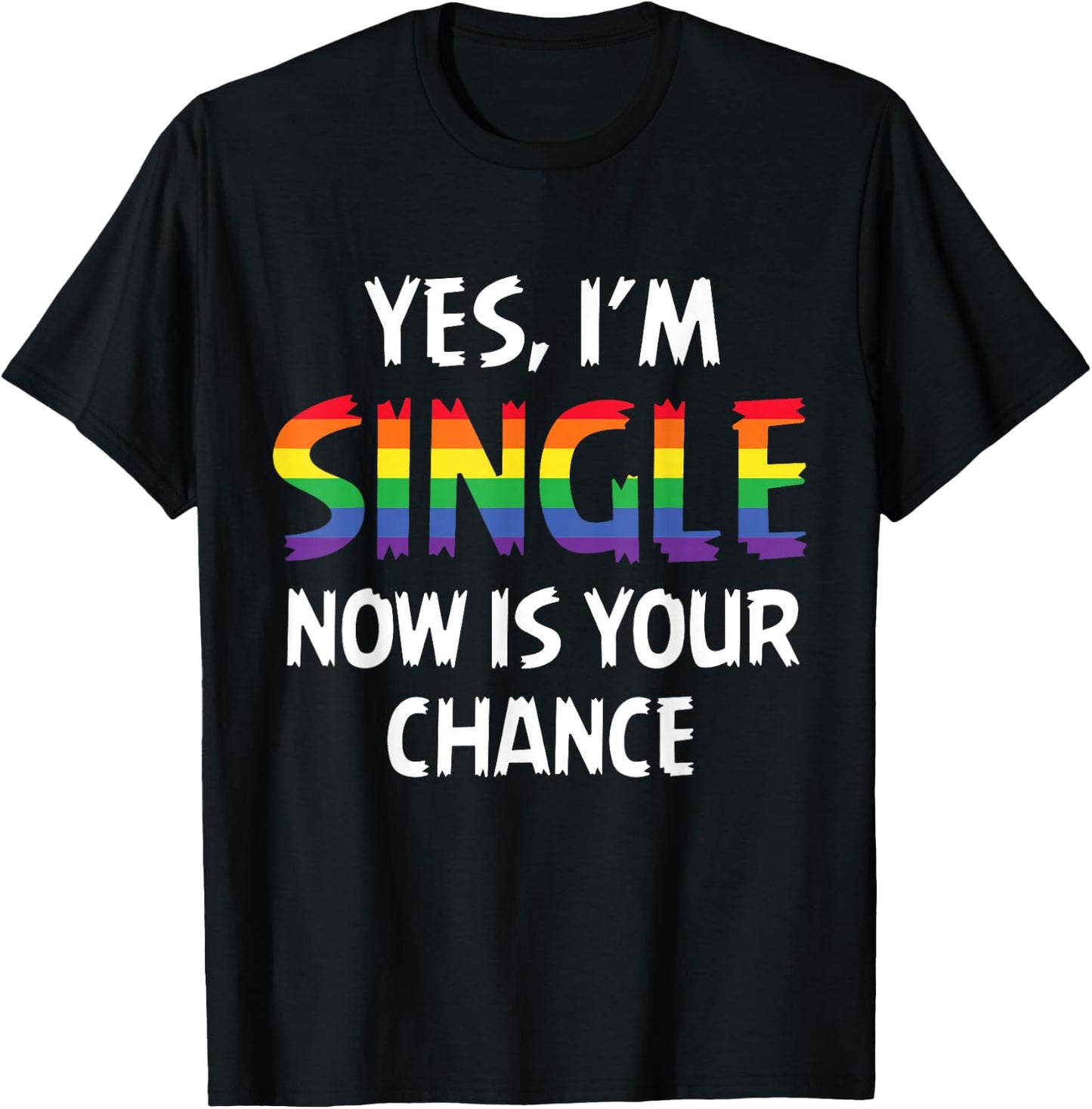 Single Pride Rainbow Queer Lesbian Gay CSD Party LGBTQ T-Shirt - T-Shirt | Black