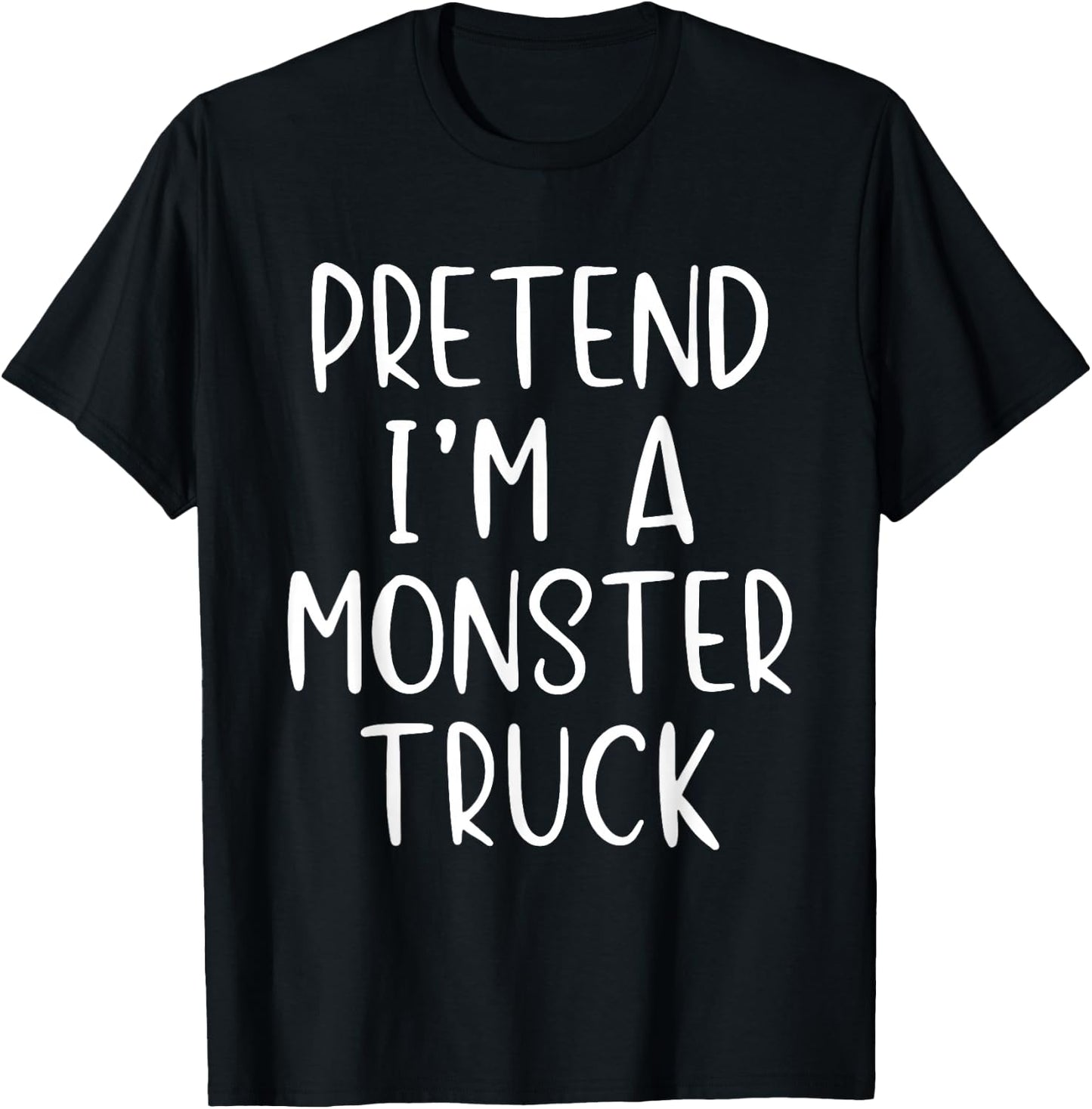 Pretend I'm A Monster Truck Costume Halloween Simple Kid T-Shirt - T-Shirt | Black