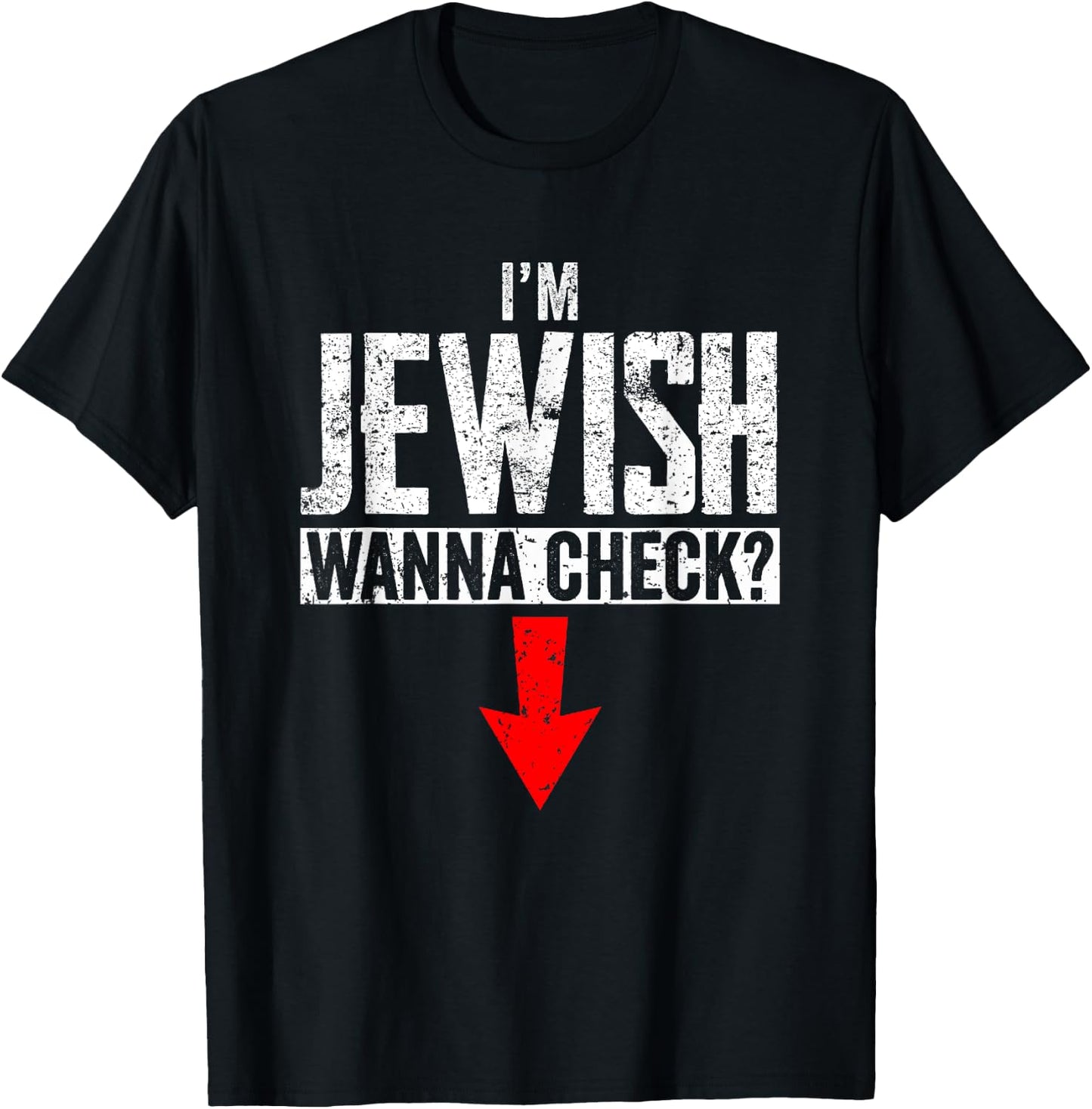 I'm Jewish Wanna Check Funny Jewish Circumcision T-Shirt - T-Shirt | Black