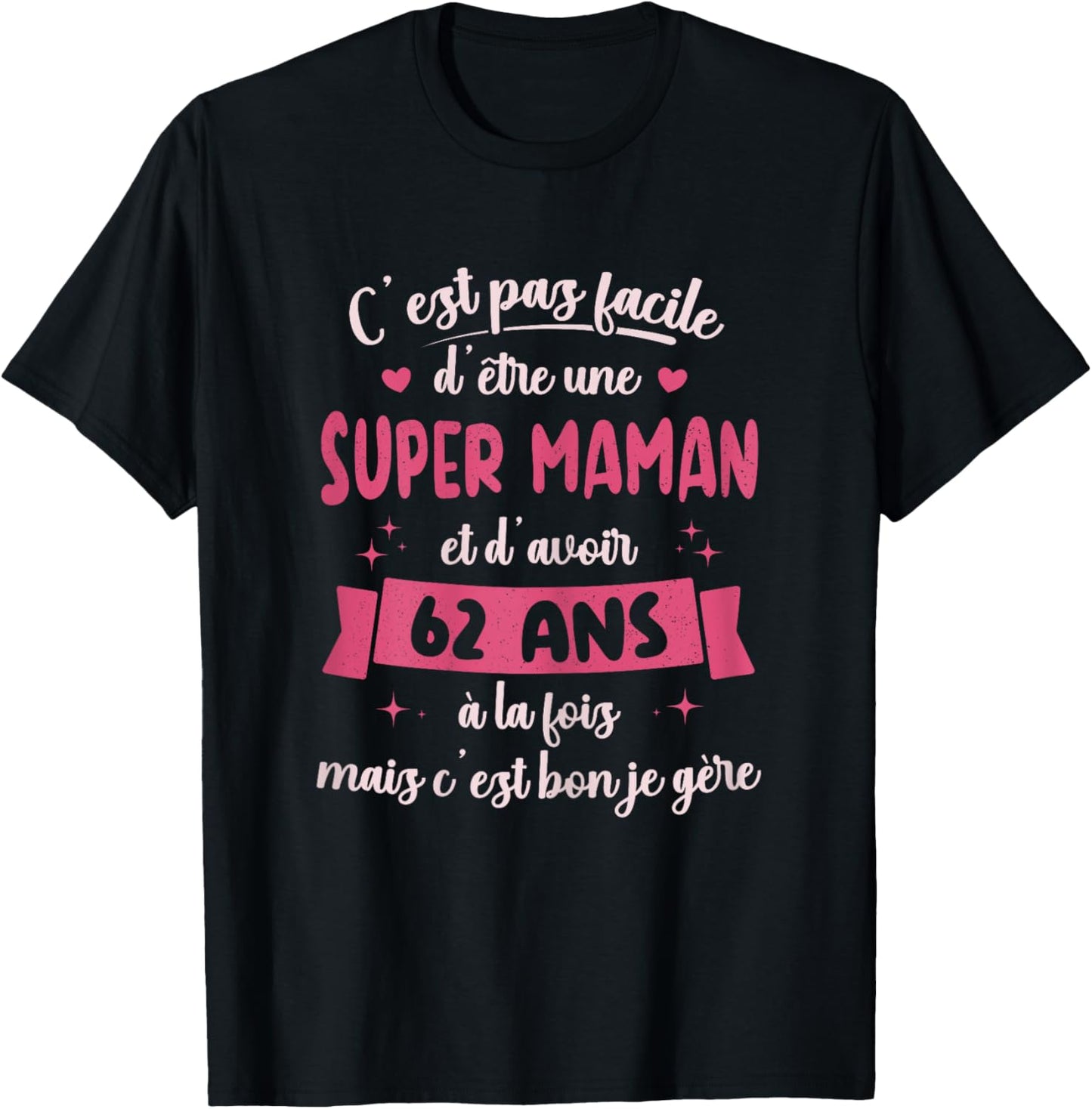 62 Years Gift Humour Birthday Super Mom , Black, Female X-Small T-Shirt - T-Shirt | Black