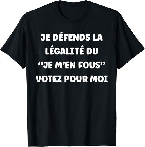 I defend the legality of the I don't care Vote for me