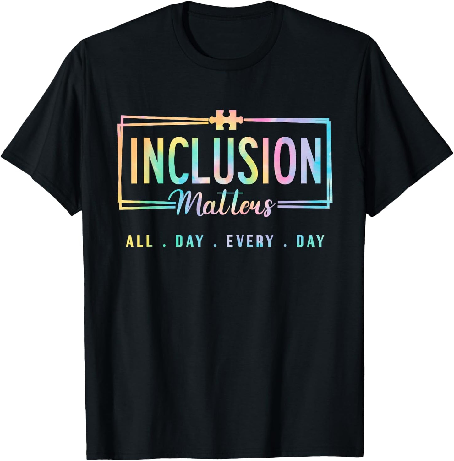 Inclusion Matters Autism Awareness Month SPED Neurodiversity T-Shirt - T-Shirt | Black