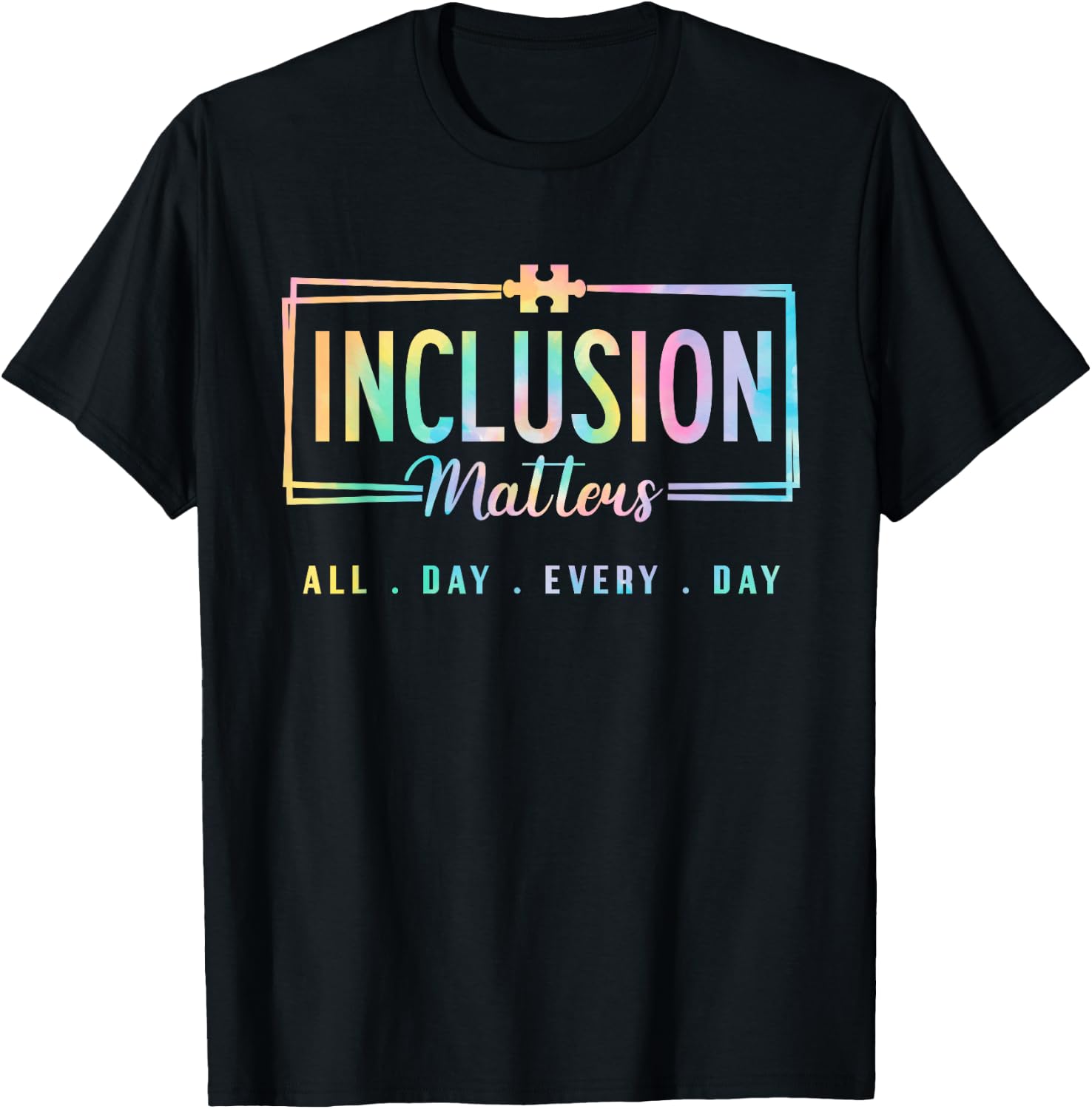 Inclusion Matters Autism Awareness Month SPED Neurodiversity T-Shirt - T-Shirt | Black