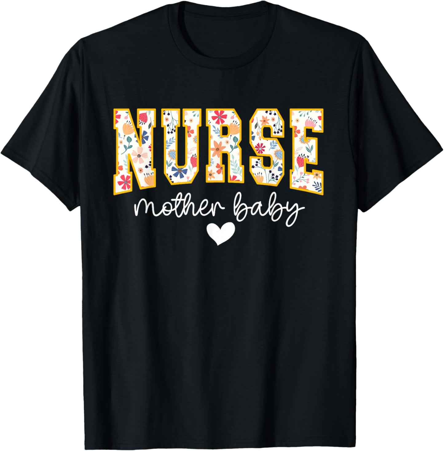 Wildflower Mother Baby Nurse Mother Baby Crew Floral Nurse T-Shirt - T-Shirt | Black