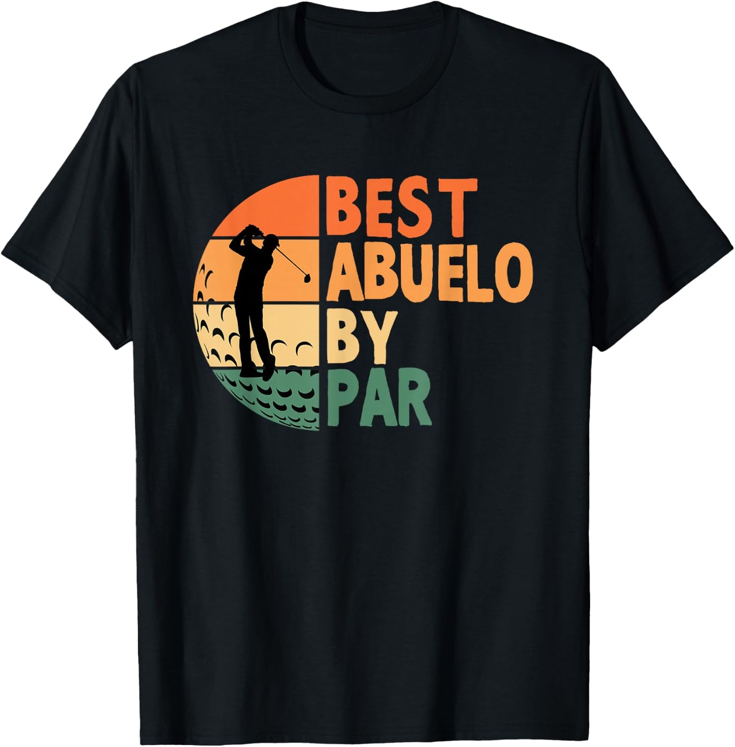 Best Abuelo By Par Golfing Funny Golf Golfer T-Shirt - T-Shirt | Black