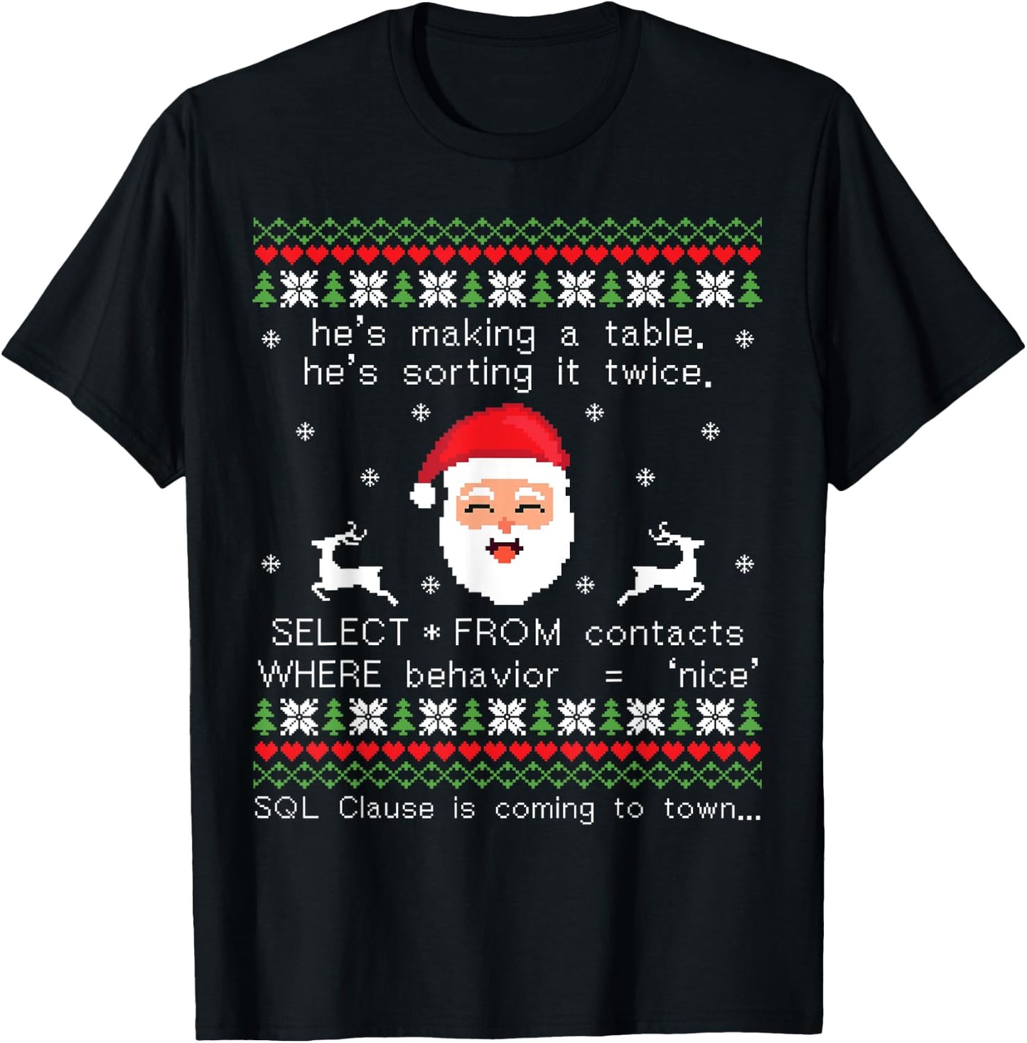 SQL Santa Claus Database Clause Developer Code DB Programmer T-Shirt - T-Shirt | Black