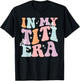 In My Titi Era Cool Aunt Tia Best Auntie Club T-Shirt - T-Shirt | Black