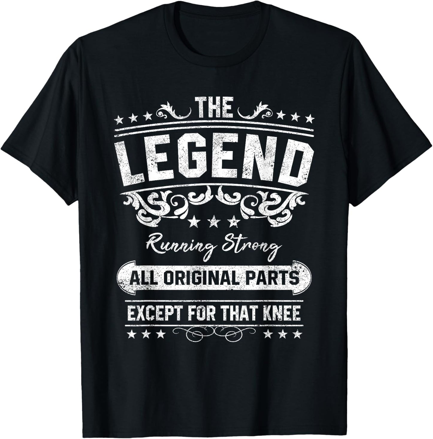Funny Knee Replacement Quote The Legend Get Well Soon Design T-Shirt - T-Shirt | Black