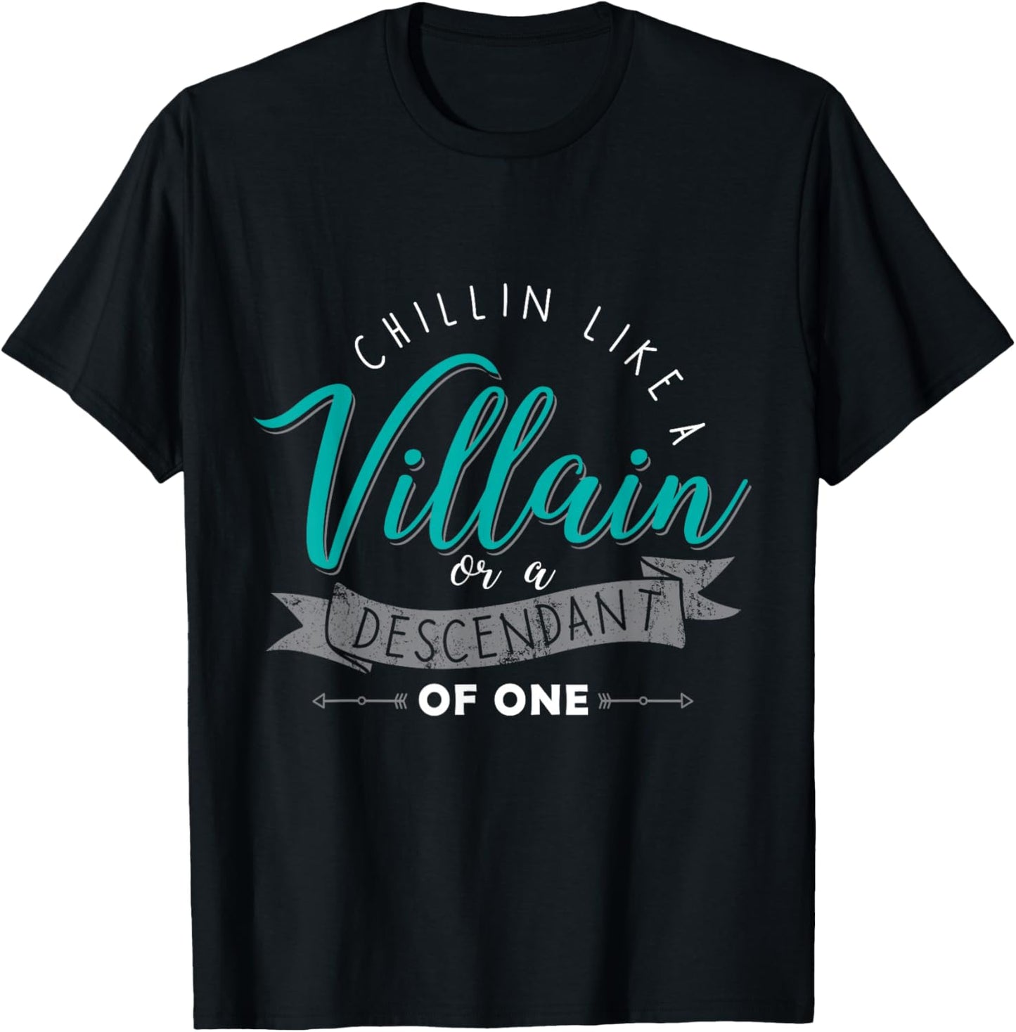 Chillin Like A Villain Or A Descendant Of One - Gift T Shirt T-Shirt - T-Shirt | Black