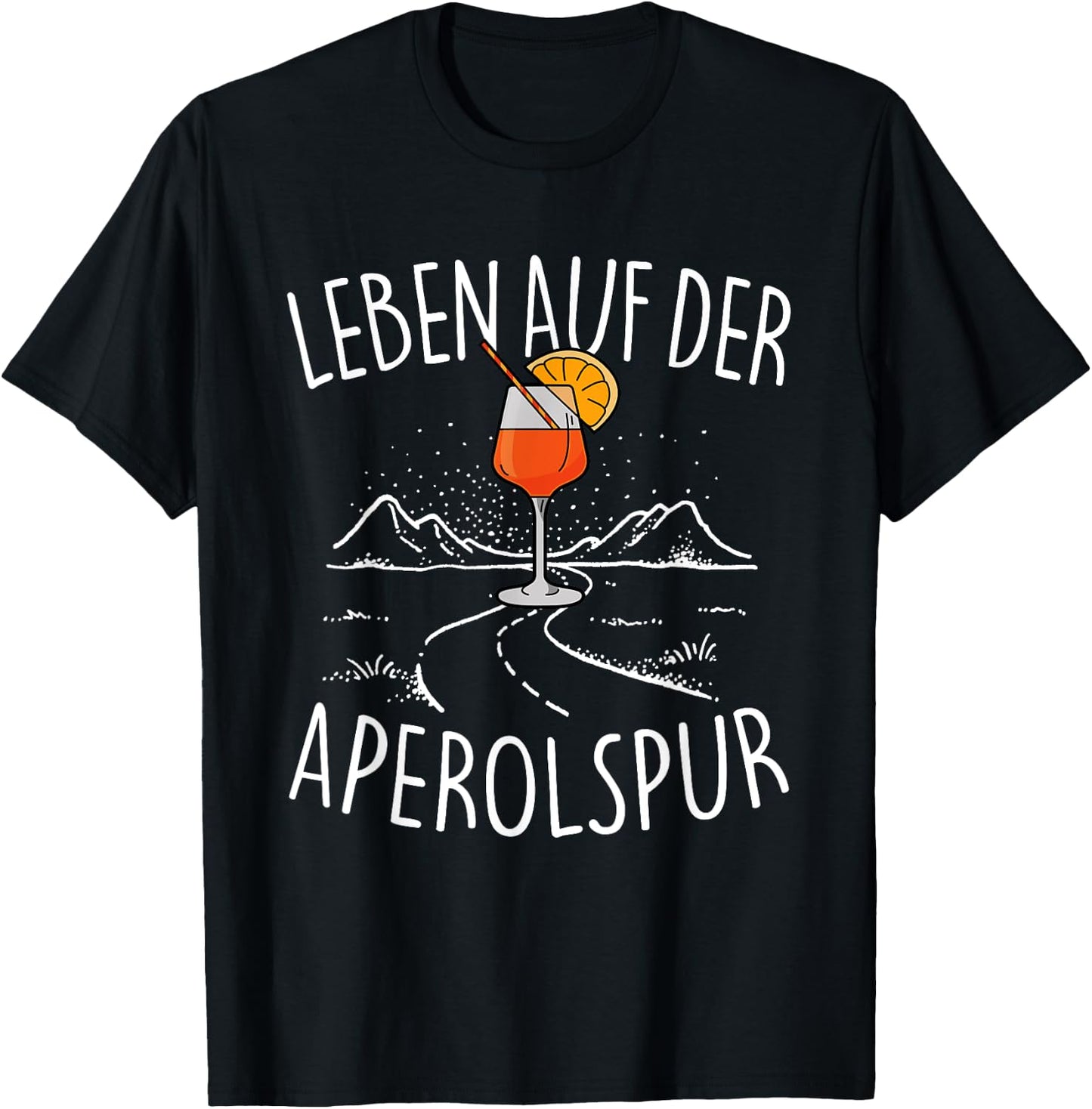 with German Text "Leben auf der APEROLSPUR" - Official Spritz Club Aperollin' , black T-Shirt - T-Shirt | Black
