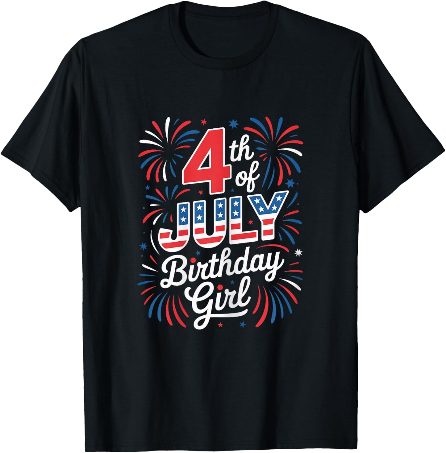 4th of July Birthday Girl Independence Day Celebration T-Shirt - T-Shirt | Black
