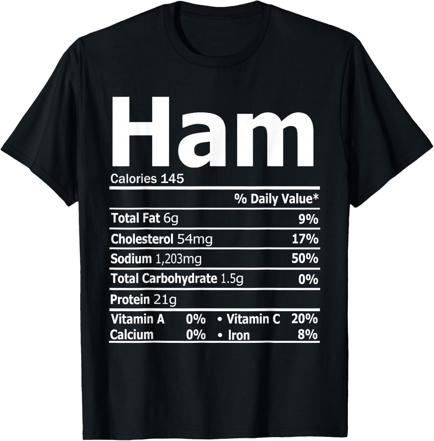 Ham Nutrition Facts Funny Thanksgiving Christmas Food T-Shirt - T-Shirt | Black