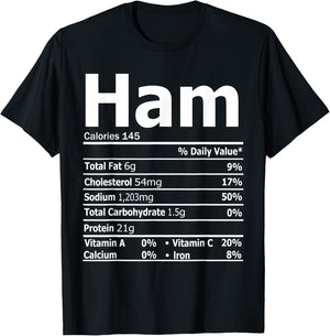 Ham Nutrition Facts Funny Thanksgiving Christmas Food T-Shirt - T-Shirt | Black
