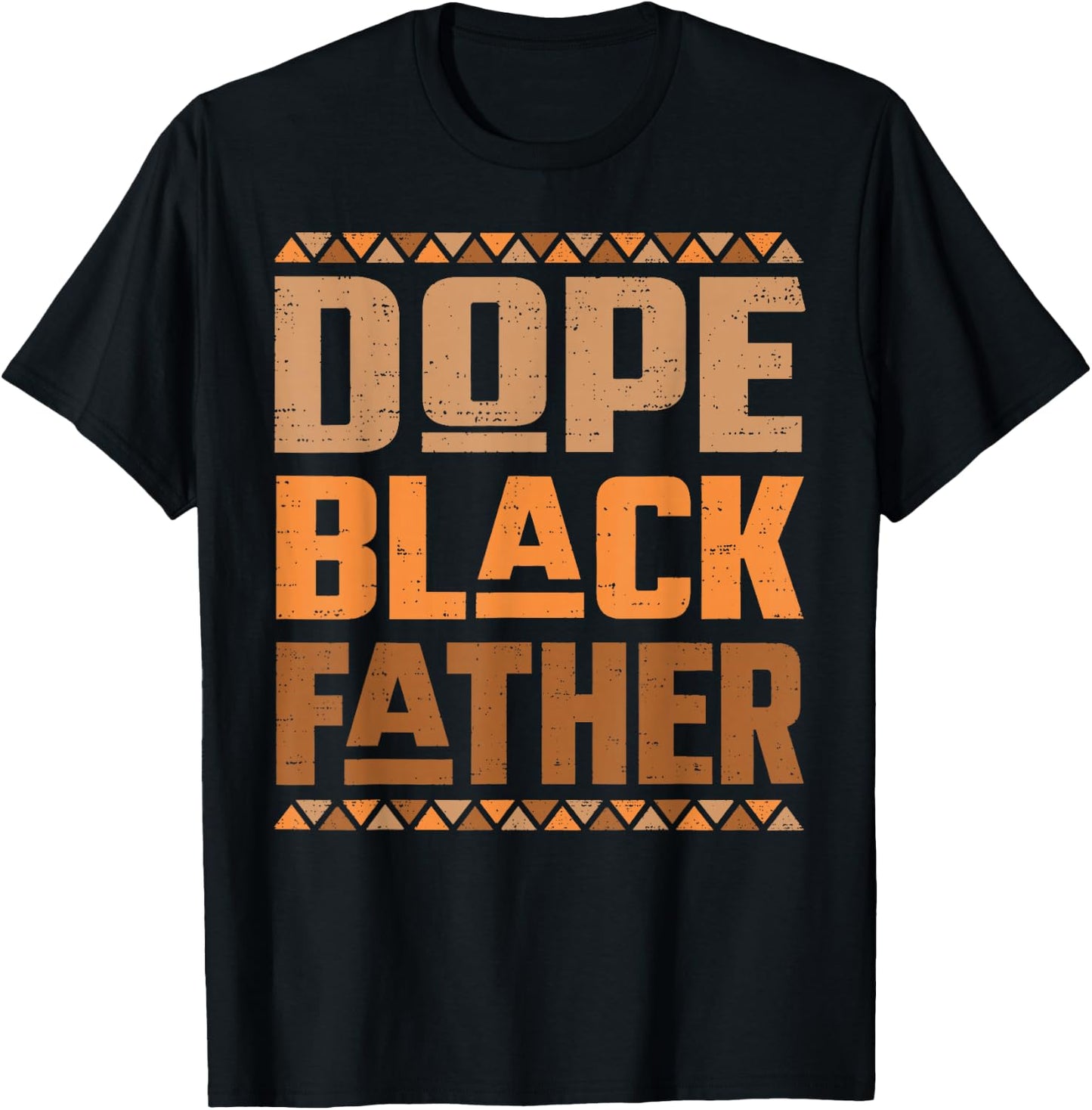 Fathers Day Dope Black Father African American Pride Dad Men T-Shirt - T-Shirt | Black