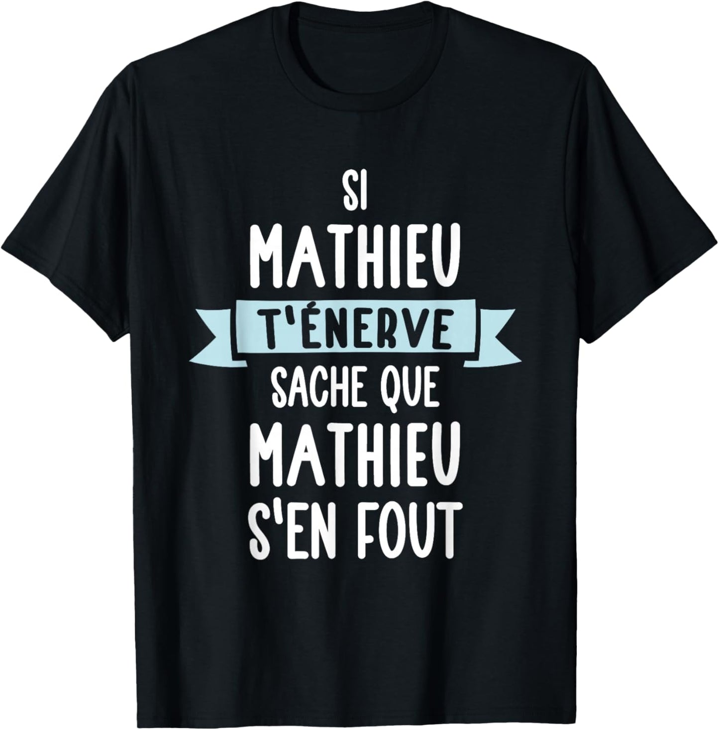 Gift Man Humour Personalised Name Mathieu , Black, S T-Shirt - T-Shirt | Black