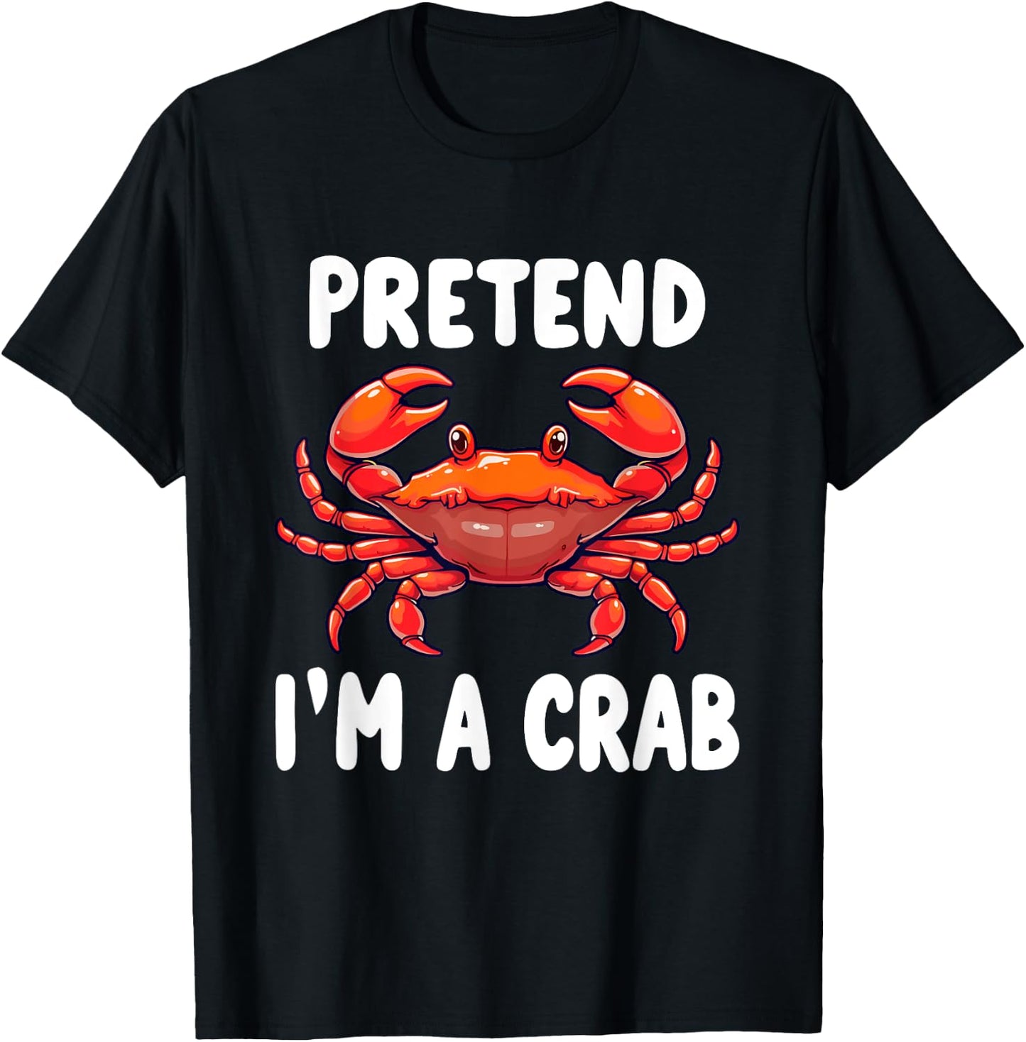 Pretend I'm A Crab Costume T-Shirt - T-Shirt | Black