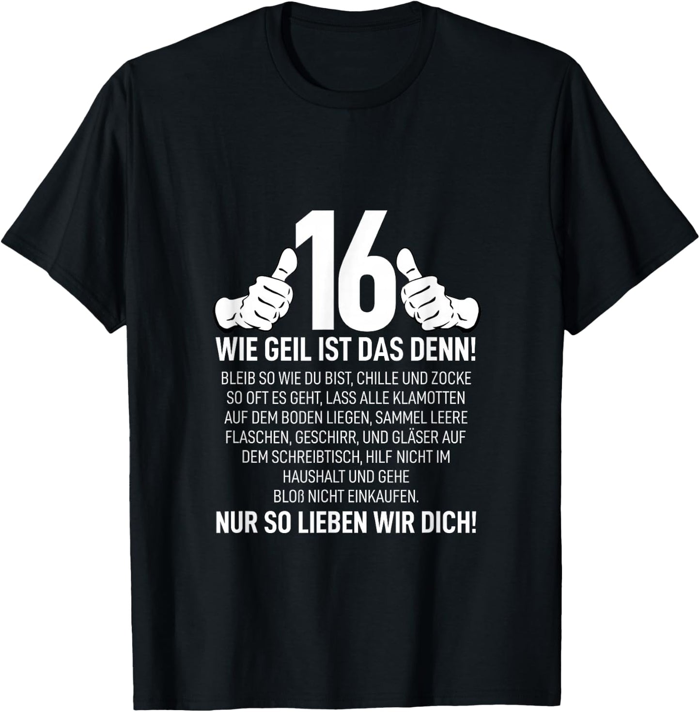 16 Jahre Wie Geil Ist Das Denn Junge Mädchen 16. Geburtstag T-Shirt - T-Shirt | Black