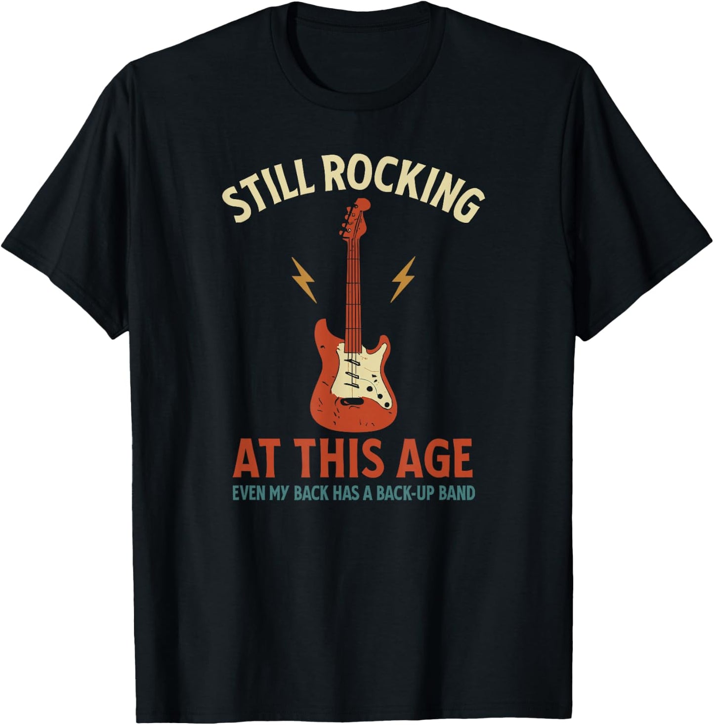 Still Rocking Funny Guitar Music Lover Aging Humor Back Pain T-Shirt - T-Shirt | Black