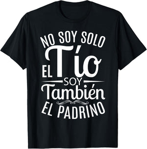 No Soy Solo El Tío Soy También El Padrino T-Shirt - T-Shirt | Black