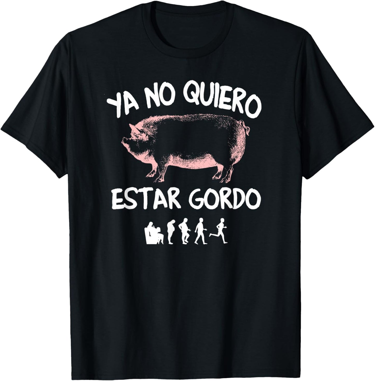 Ya No Quiero Estar Gordo T-Shirt - T-Shirt | Black