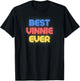 Best Vinnie Ever - Funny Vinnie Name Vinnie T-Shirt - T-Shirt | Black