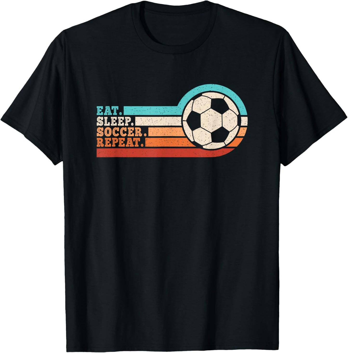 Eat Sleep Soccer Repeat Funny Soccer Player Men Women Kids T-Shirt - T-Shirt | Black