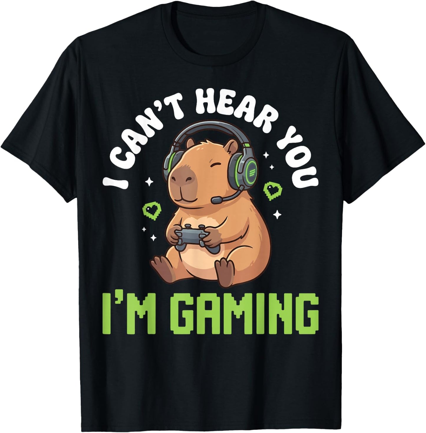 I Can't Hear You I'm Gaming T-Shirt - T-Shirt | Black