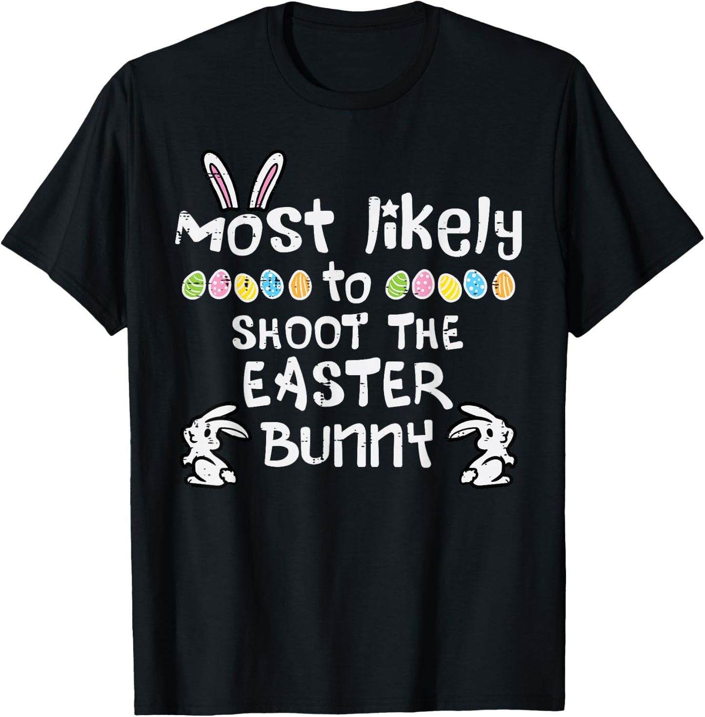 Most Likely Shoot Easter Bunny Family Matching Grandpa Men T-Shirt - T-Shirt | Black