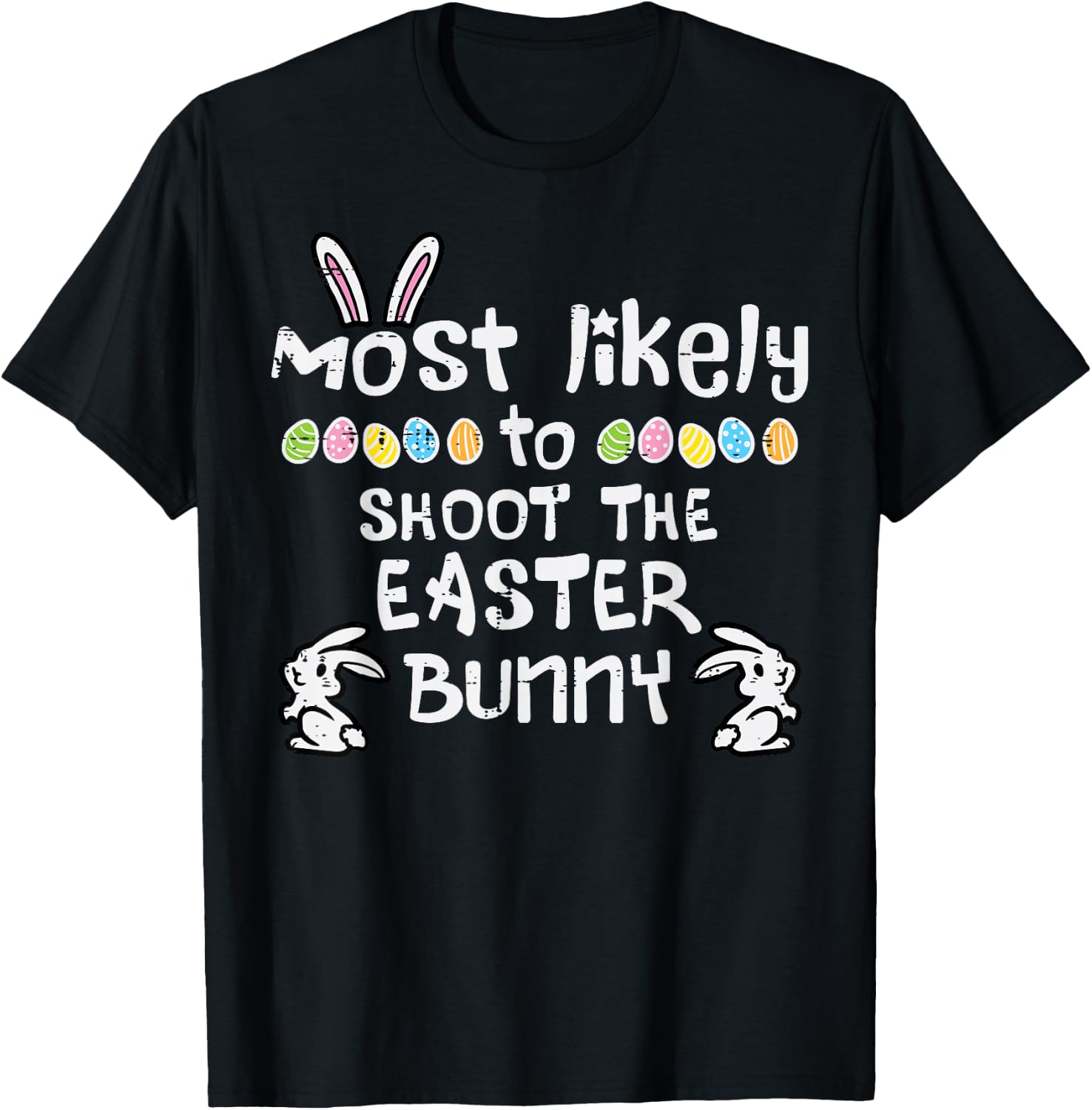 Most Likely Shoot Easter Bunny Family Matching Grandpa Men T-Shirt - T-Shirt | Black
