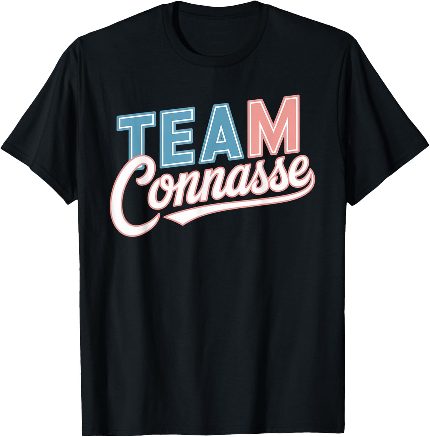Team connasse gift humour girlfriend original , Black, S T-Shirt - T-Shirt | Black
