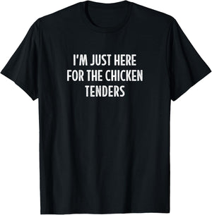 I'm Just Here For The Chicken Tenders - Vintage Style T-Shirt - T-Shirt | Black