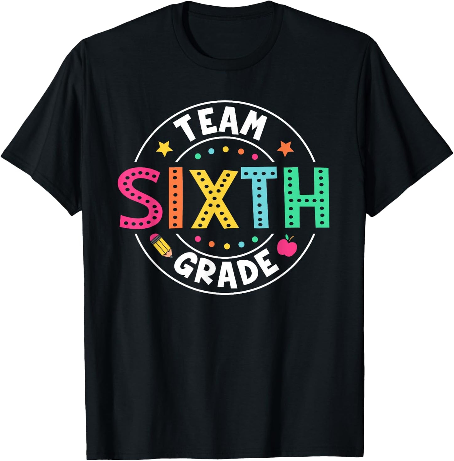 Team Sixth Grade Teacher Kids Back To School 6th Grade Squad T-Shirt - T-Shirt | Black