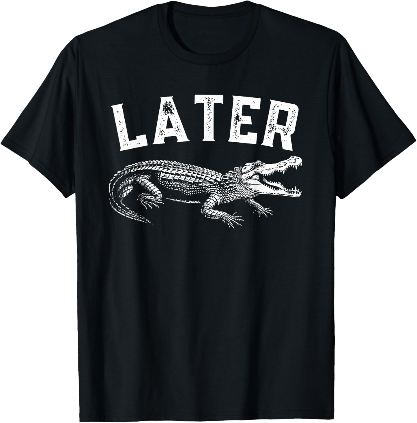Funny Alligator Apparel Later Gator Alligator Graphic & Women - Black - Small T-Shirt - T-Shirt | Black