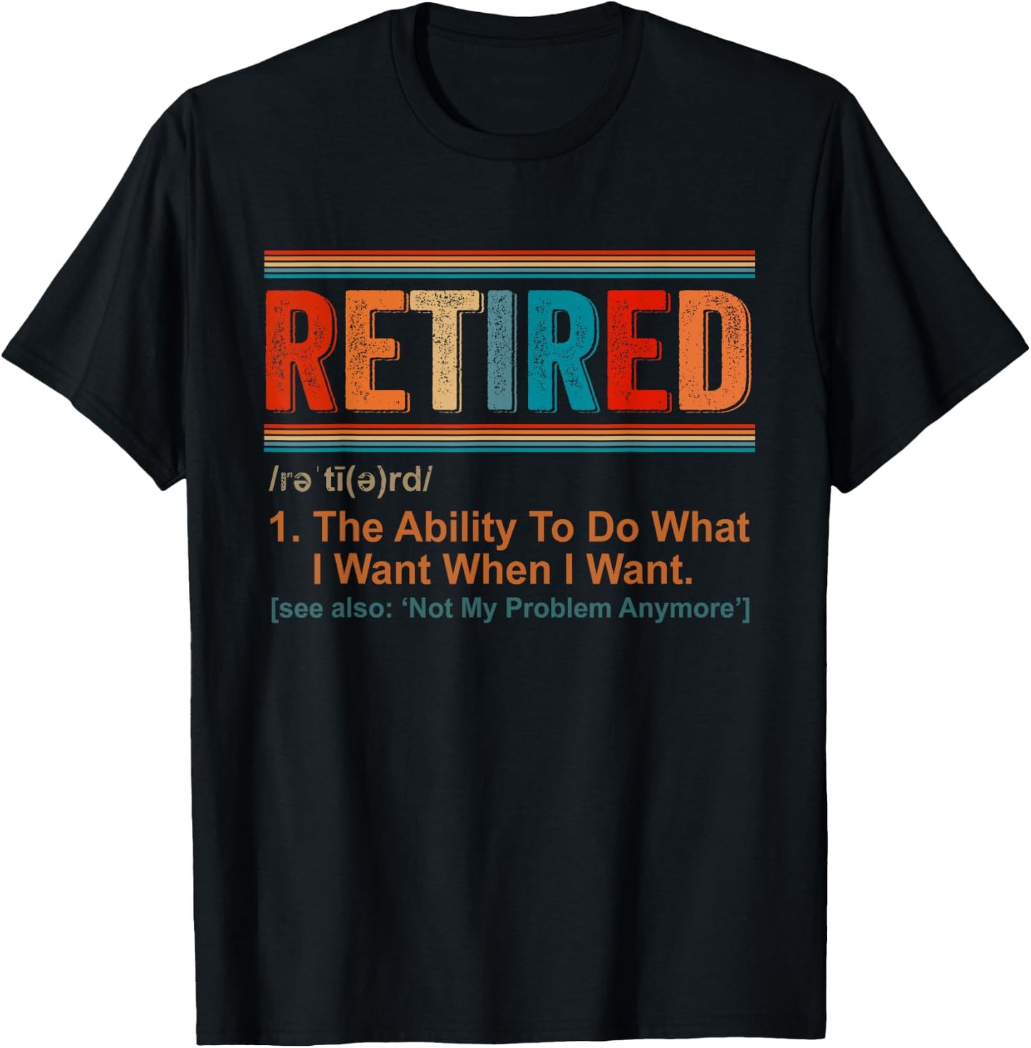 Retired Definition Retirement Definition Men T-Shirt - T-Shirt | Black