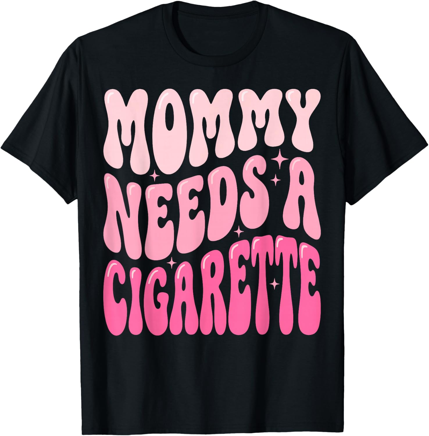 Mommy Needs A Cigarette T-Shirt - T-Shirt | Black