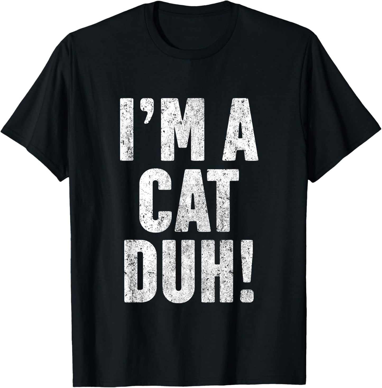 I'm A Cat Duh Halloween Costume T Shirt Funny Gift Women Kids T-Shirt - T-Shirt | Black