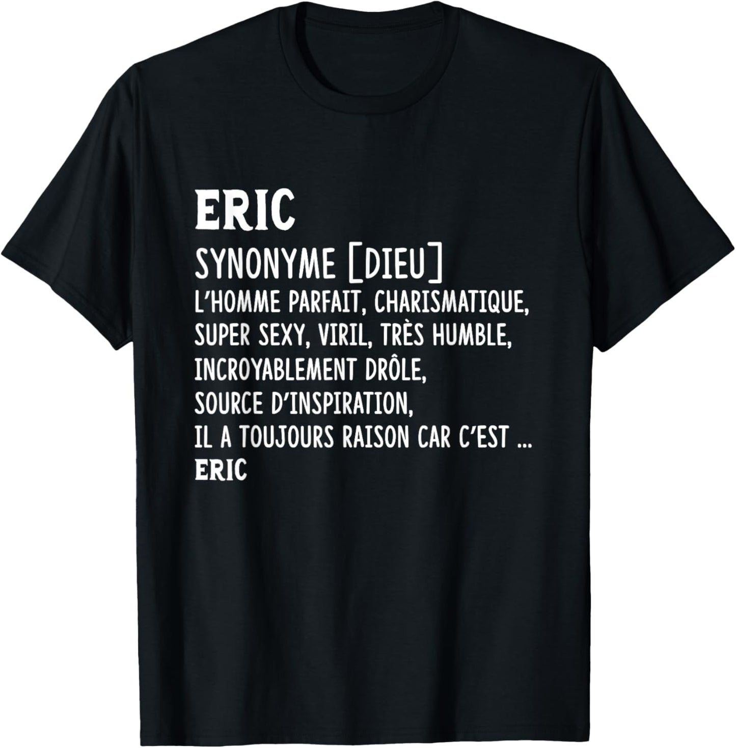 Man Humor Name Custom Eric Definition , Black, S T-Shirt - T-Shirt | Black