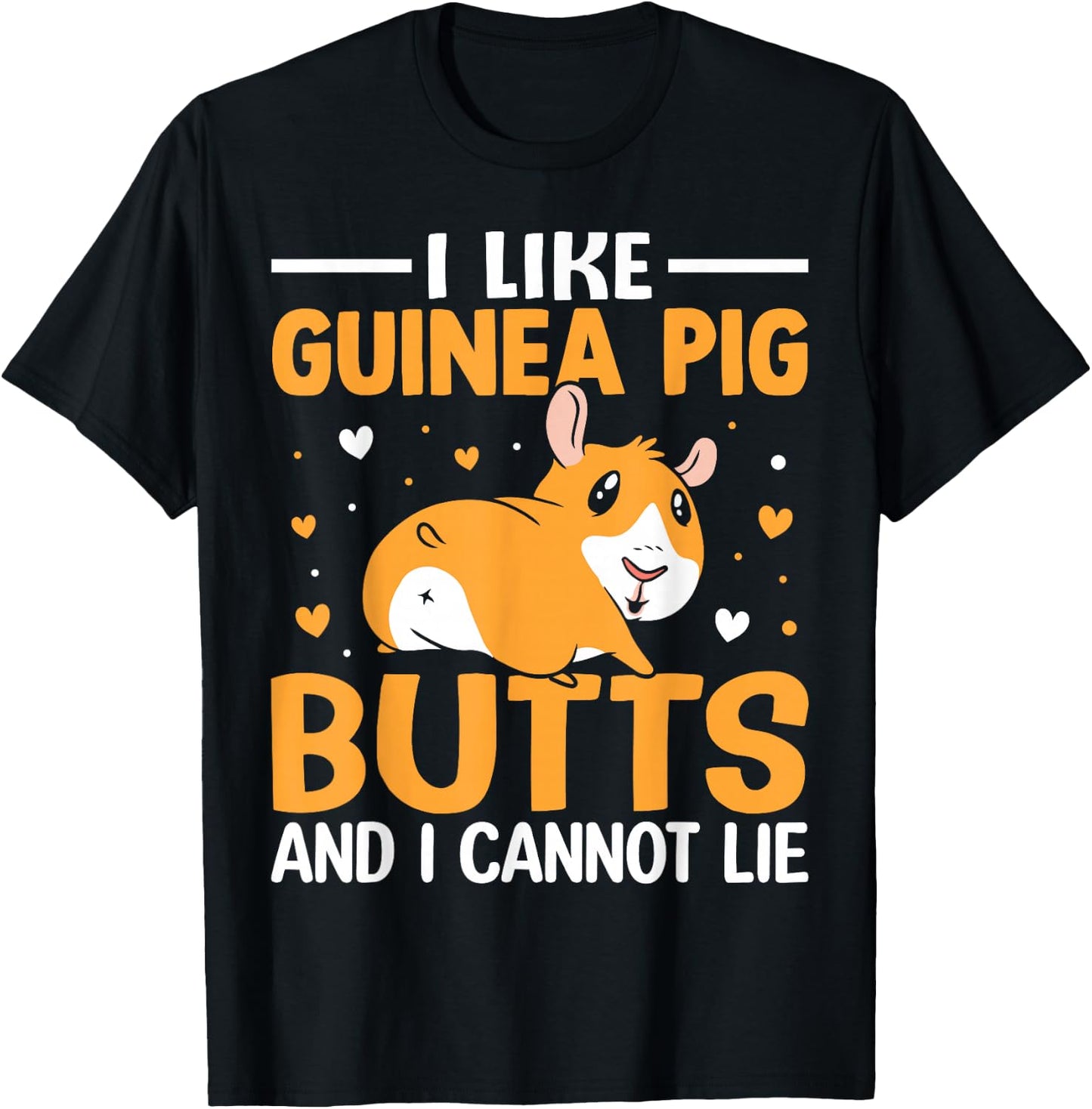 I like guinea pig butt and I can't lie T-Shirt - T-Shirt | Black