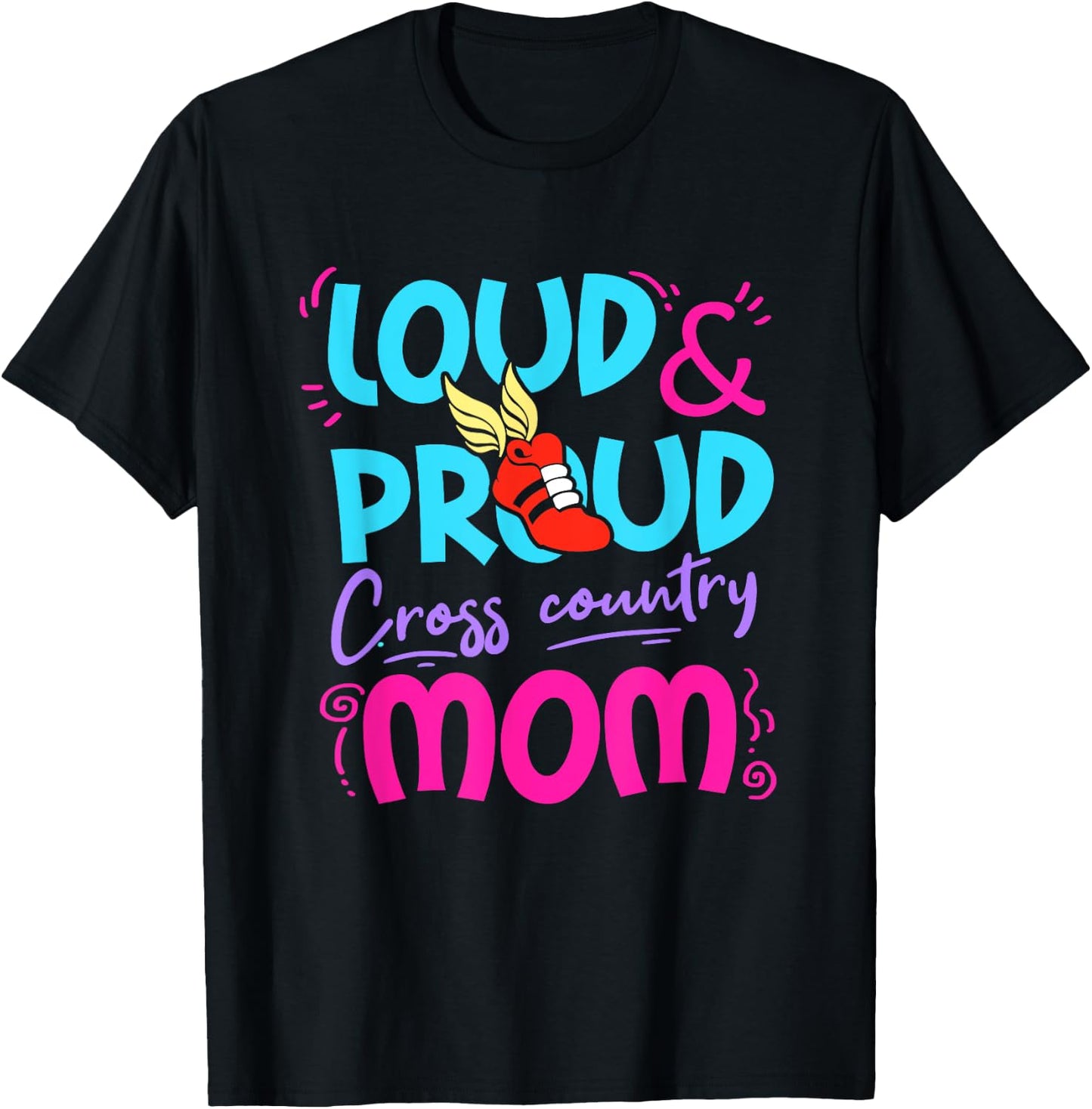 Loud Proud Cross Country Mom Gift Mother Running Track T-Shirt - T-Shirt | Black