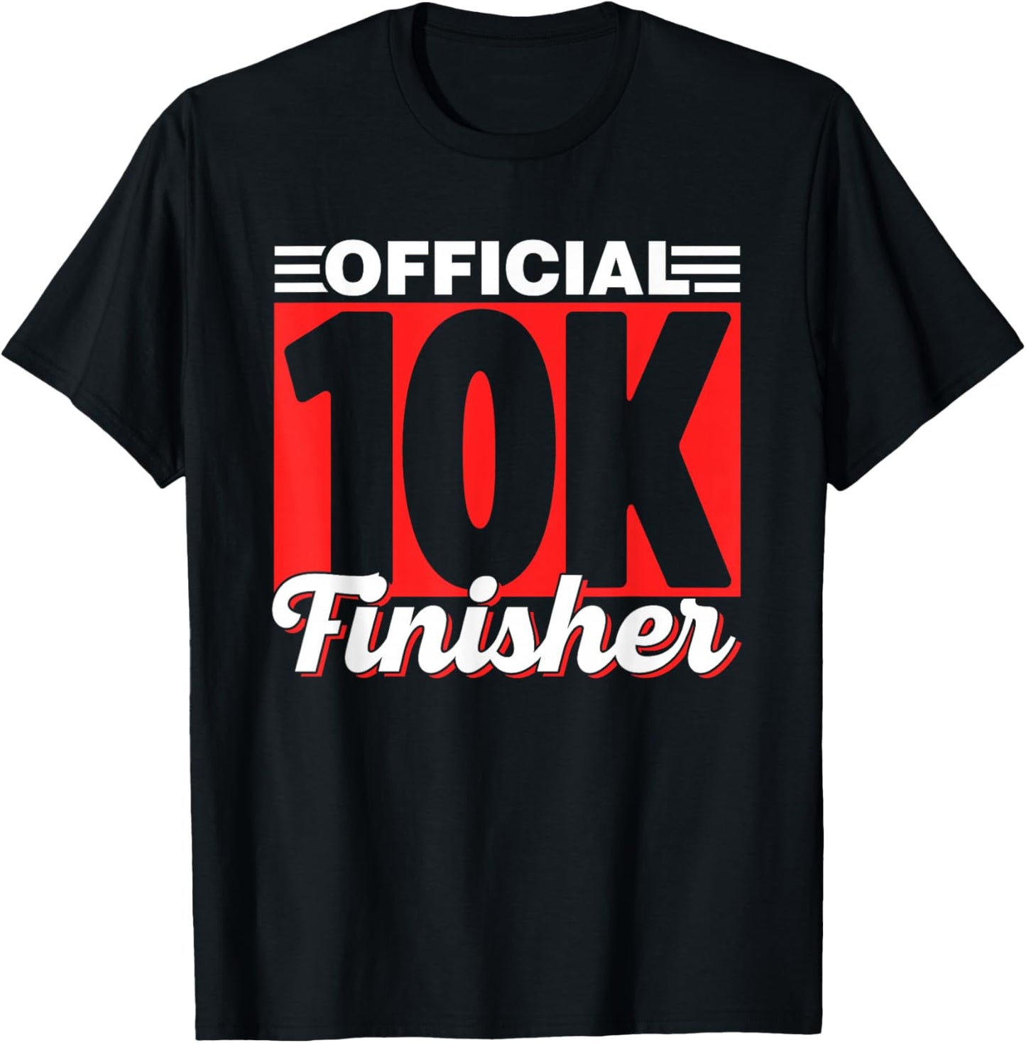 Official 10K Finisher Race Runner Run Running 10K T-Shirt - T-Shirt | Black