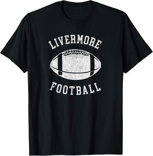Livermore Football Distressed Vintage 80's Throwback Classic T-Shirt - T-Shirt | Black
