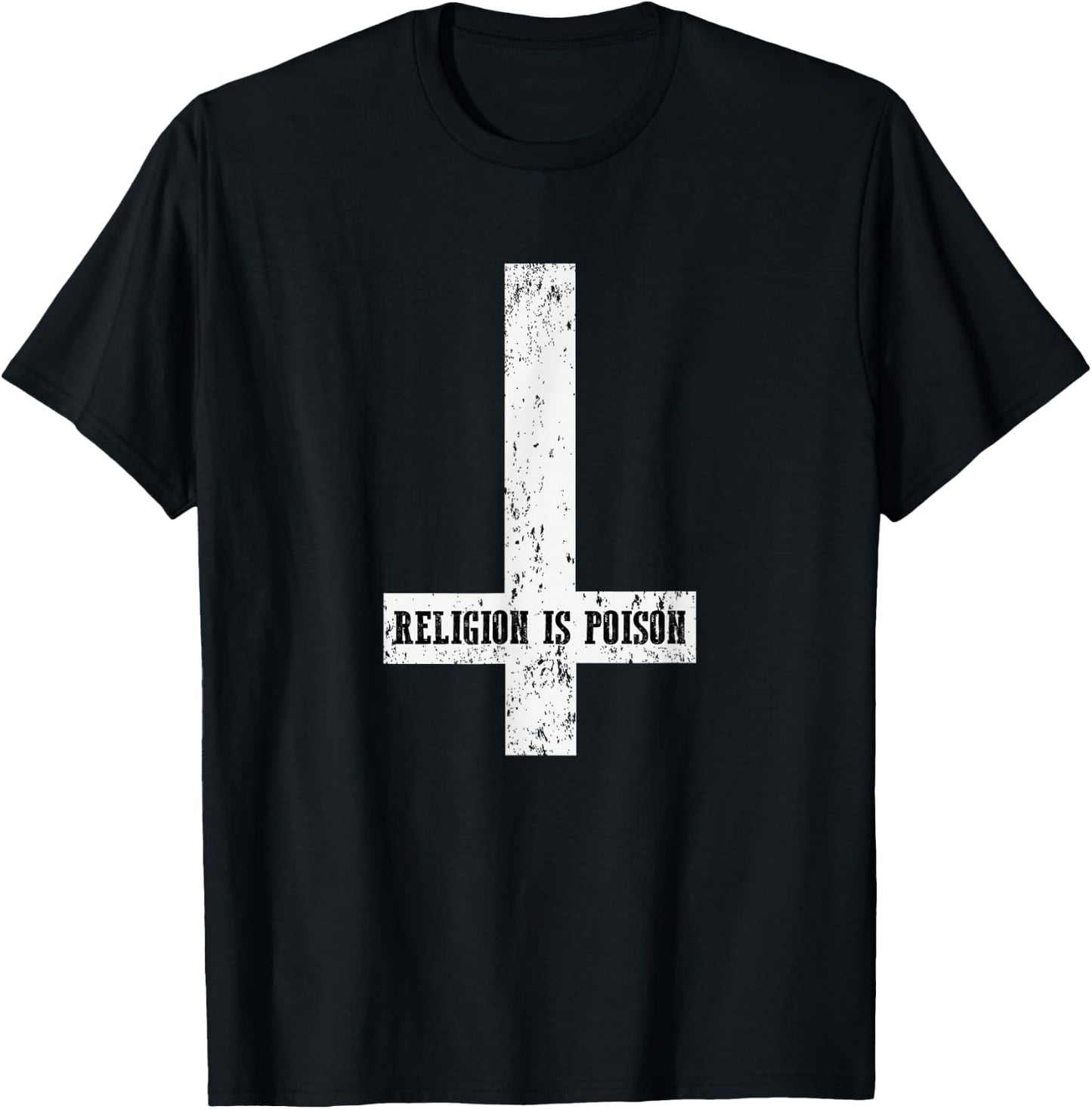 Antichrist Grunge Religion Is Poison Atheist Occult Gothic T-Shirt - T-Shirt | Black