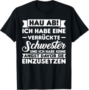 with German Text "Hau Ab!", black T-Shirt - T-Shirt | Black