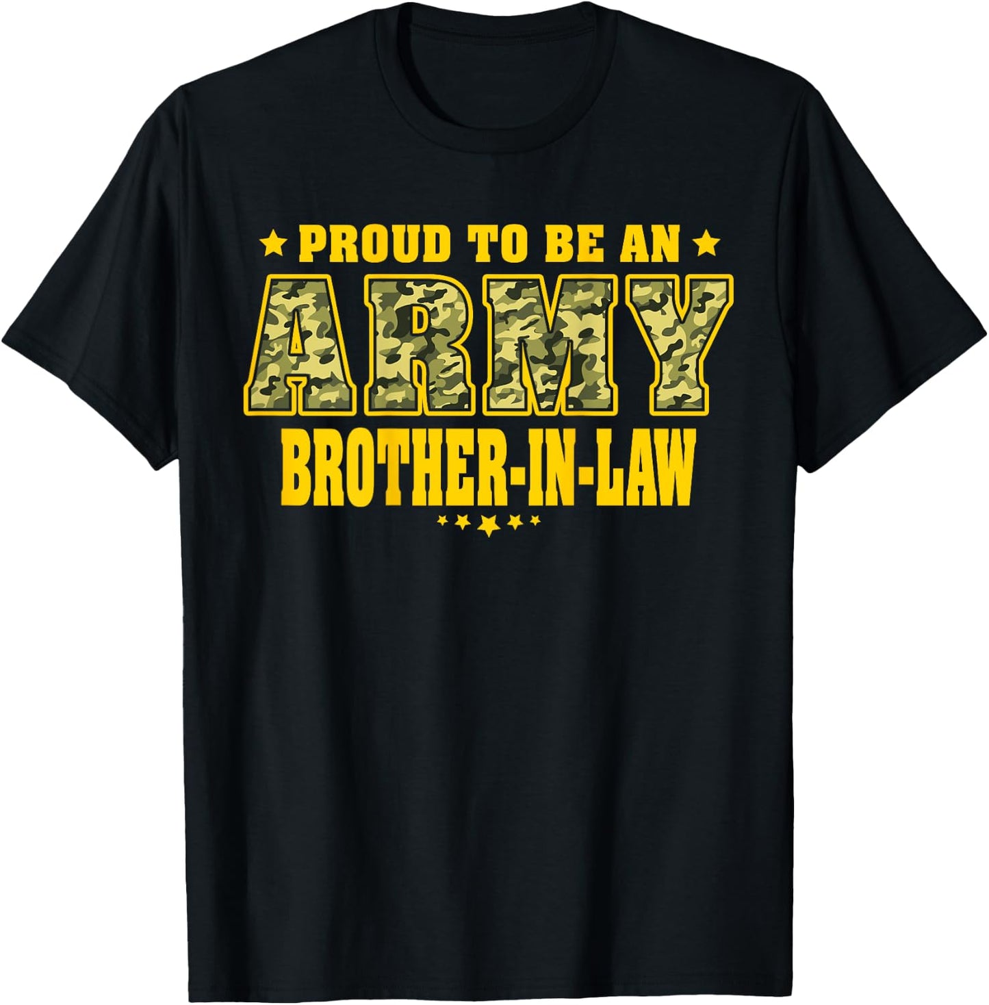 Proud To Be An Army Brother-In-Law - Camo Military Family T-Shirt - T-Shirt | Black