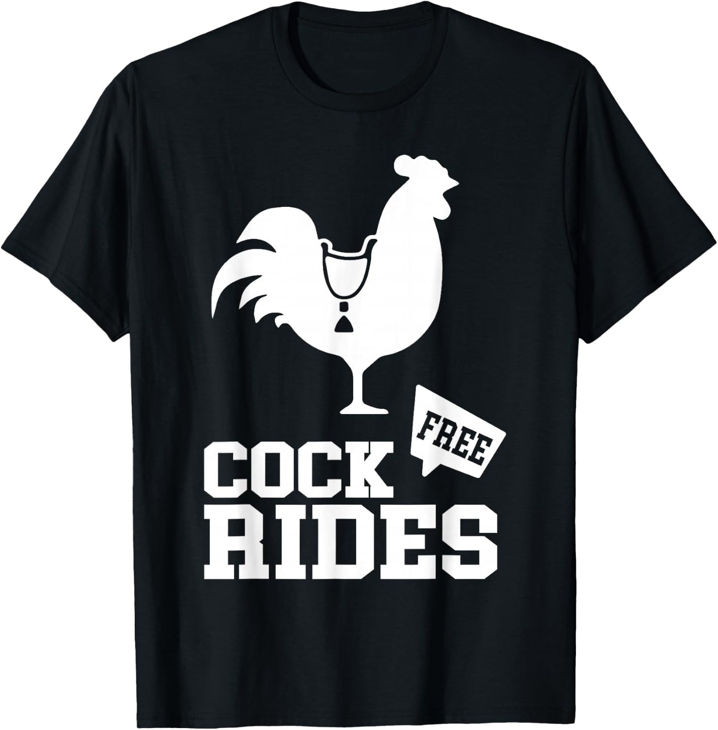 Free-Cock Rides Funny Rooster Adult Humor T-Shirt - T-Shirt | Black