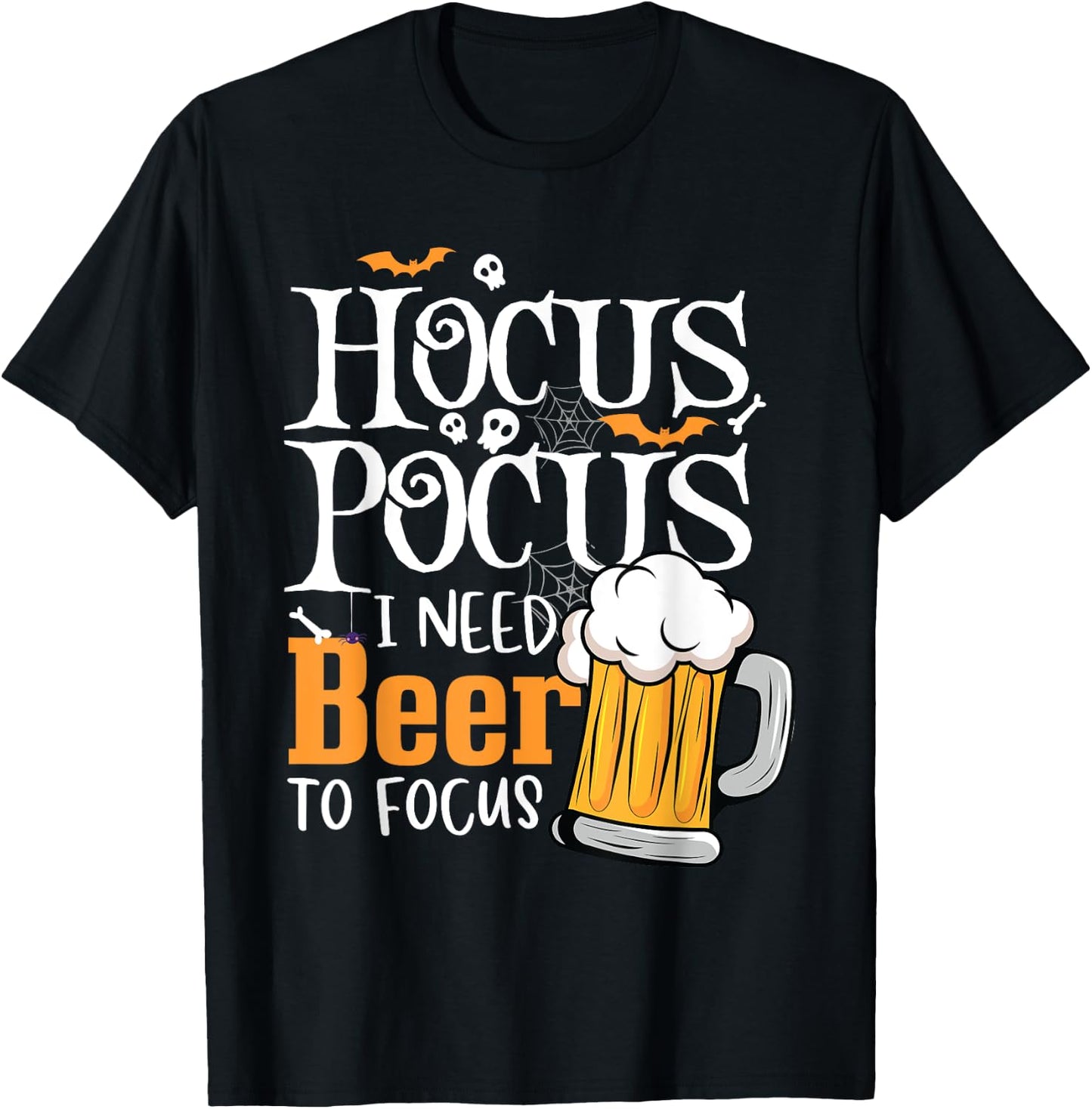 Hocus Pocus I Need Beer To Focus Funny Beer Halloween T-Shirt - T-Shirt | Black