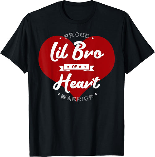 Proud Lil Bro Of A Heart Warrior CHD Surgery Transplant