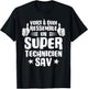 Here's What a Super Technician SAV Looks Like T-Shirt - T-Shirt | Black